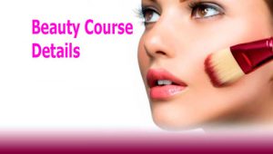 Beauty Course Details - Eligibility, Duration, Fees, Specializations ...