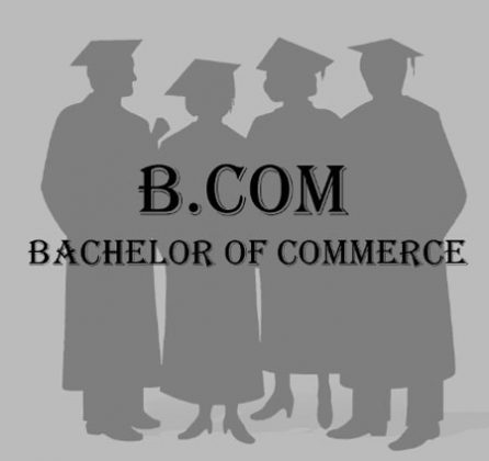 B.Com., Bachelor Of Commerce Course, Syllabus, Eligibility, Duration ...